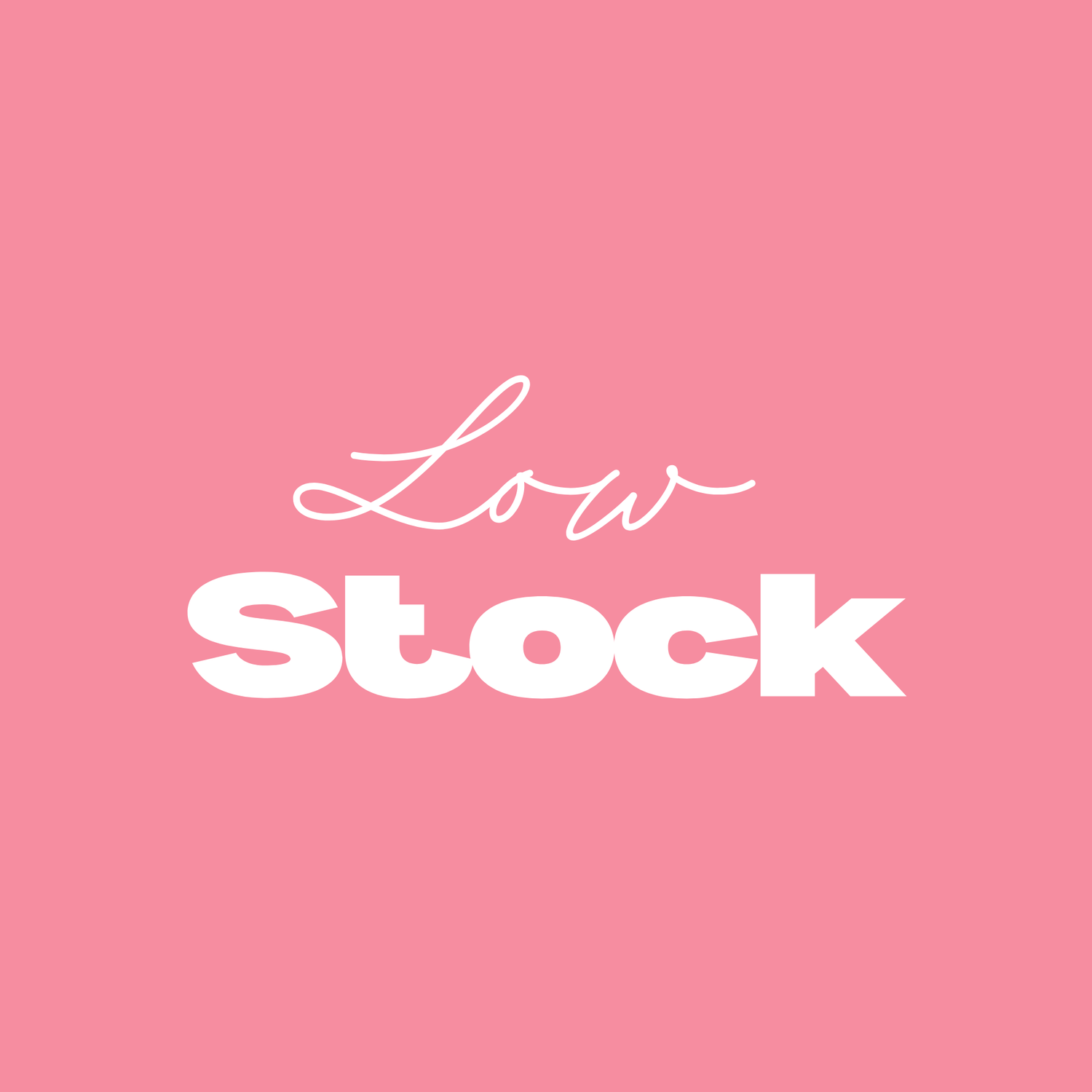 Low Stock