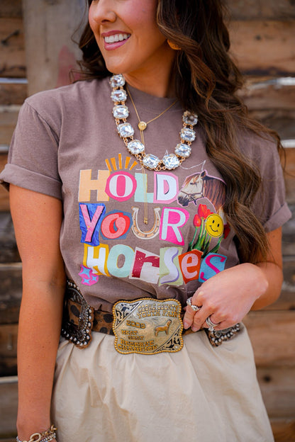 Hold Your Horses Graphic Tee